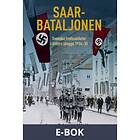 Historiska Media Saarbataljonen: Svenska fredssoldater i Hitlers skugg