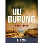 Veka livet (E-bok)