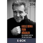 Kjelle Berka från Högdalen : Kjell Bergqvist berättar för Ha