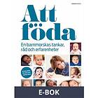Bonnier Fakta Att föda (E-bok)