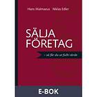 Liber Sälja företag : så får du ut fullt värde (E-bok)