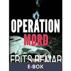 Operation Mord (E-bok)