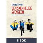 Den skenhelige svensken, (E-bok)