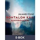 Kohtalon käsi: rikosromaani, (E-bok)