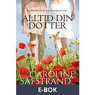 Alltid din dotter, (E-bok)