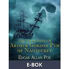 The Narrative of Arthur Gordon Pym Nantucket (E-bok)