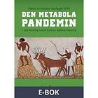 Den metabola pandemin (E-bok)