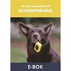 En enkel introduktion till klickerträning (E-bok)