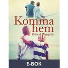 Komma hem (E-bok)
