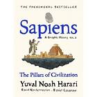 Random House UK Sapiens A Graphic History, Volume 2 The Pillars of C