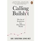 Calling Bullshit The Art of Scepticism in a Data-