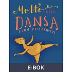 Molto vill dansa (E-bok)