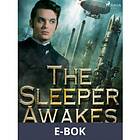 The Sleeper Awakes (E-bok)