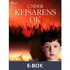 Under kejsarens ok (E-bok)