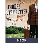 Färdas utan rötter (E-bok)