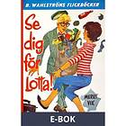 Storytel Publishing Lotta 10 Se dig för, Lotta! (E-bok)