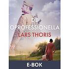 De oprofessionella (E-bok)