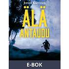 Älä antaudu (E-bok)