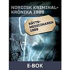 Rättsmedicinaren 1989 (E-bok)