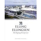 Elling Ellingsen : The shipping entrepreneur