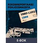 Rikosreportaasi Pohjoismaista 1989 (E-bok)