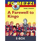 FC Mezzi 6: A Farewell to Kingo, ((E-bok))