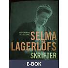 Selma Lagerlöfs skrifter : Med förord av Sven D