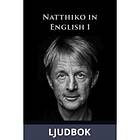 Nordic Success Publishing AB Natthiko in English 1, Ljudbok