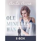 Ole minulle hän, ((E-bok))