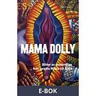 Mama Dolly, (E-bok)