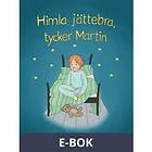 Himla jättebra, tycker Martin (E-bok)