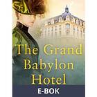 The Grand Babylon Hotel (E-bok)