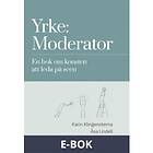 Bookea Yrke: Moderator (E-bok)