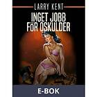 Inget jobb för oskulder (E-bok)