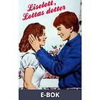 Storytel Publishing Lotta 47 Liselott, Lottas dotter (E-bok)