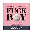 Fuckboy: Praktisk handbok i konsten att dejta , Ljudbo
