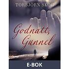 Godnatt, Gunnel (E-bok)