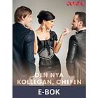 Cupido Den nya kollegan, chefen och sekreteraren (E-bok)