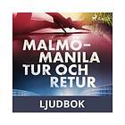 Malmö Manila, tur och retur, Ljudbok