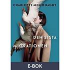 Lavender Lit Den sista migrationen (E-bok)