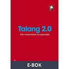 Liber Talang 2.0 : Från medarbetare till superhjälte, (E-bok)