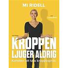 Kroppen ljuger aldrig, (E-bok)