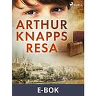 Arthur Knapps resa, (E-bok)