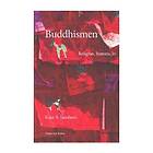 Natur & Kultur Akademisk Buddhismen : religion, historia, liv