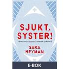 Sjukt, syster! Kärlek och uppror i svensk sjukvård, E-bo