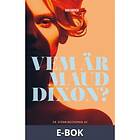 Vem är Maud Dixon?, (E-bok)