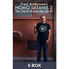 Homo Satanis 2: The Devil Made Me Do It!, (E-bok)
