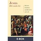 Jesus: Ett enda liv, (E-bok)