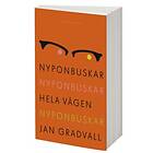 Nyponbuskar nyponbuskar hela vägen