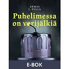 Puhelimessa on verijälkiä, (E-bok)